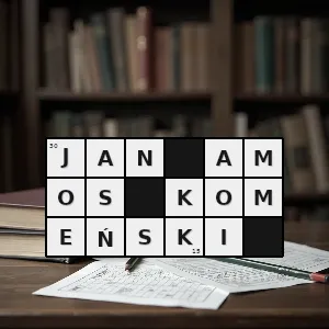 Hasło krzyżówkowe pedagog czeski 1592 1670 - jan amos komeński – rozwiązanie, synonimy, podpowiedzi i definicje krzyżówkowe